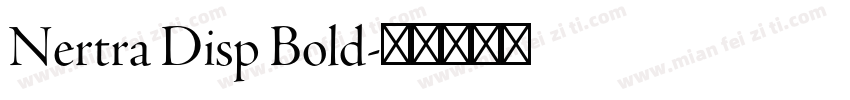 Nertra Disp Bold字体转换